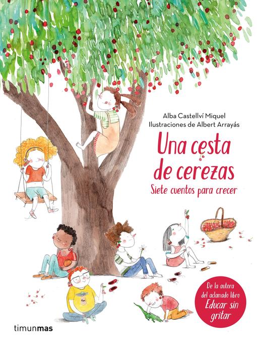 Title details for Una cesta de cerezas by Alba Castellví - Available